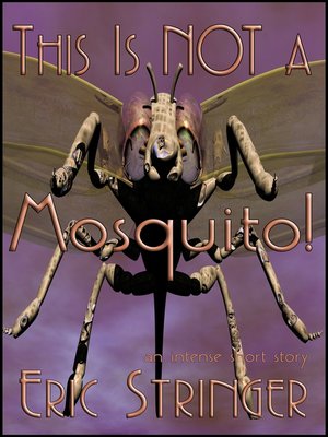 cover image of This Is Not a Mosquito!
